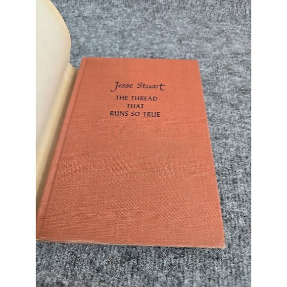 Vtg The Thread That Runs So True Jesse Stuart 1949 Scribners NY Hardcover Book - Picture 6 of 11